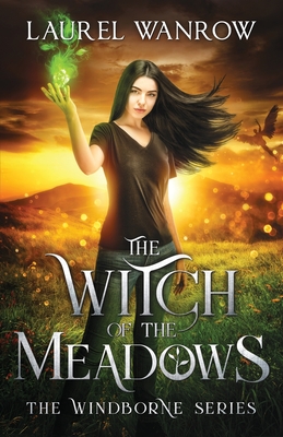 The Witch of the Meadows - Wanrow, Laurel