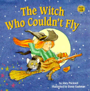 The Witch Who Couldn't Fly: A Glow in the Dark Book