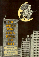 The Witch Who Lives Down the Hall - Guthrie, Donna, and Schwartz, Amy (Illustrator)