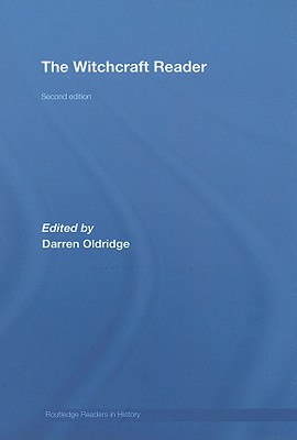 The Witchcraft Reader - Oldridge, Darren (Editor)