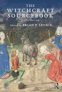 The Witchcraft Sourcebook: Second Edition