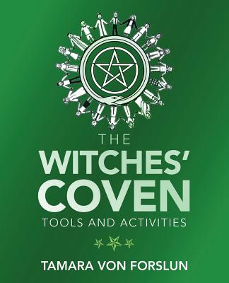 The Witches' Coven: Tools and Activities - Forslun, Tamara Von