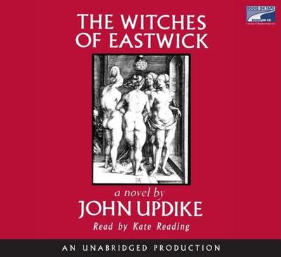 The Witches of Eastwick - Updike, John, Professor, and Reading, Kate (Read by)