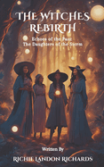 The Witches Rebirth: Echoes of the Past: The Daughters of the Storm