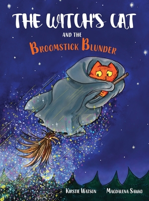 The Witch's Cat and The Broomstick Blunder - Watson, Kirstie