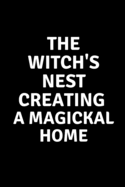 The Witch's Nest Creating a Magickal Home