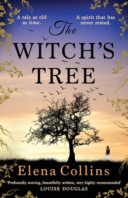 The Witch's Tree: An unforgettable, heart-breaking, gripping timeslip novel - Collins, Elena