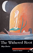 The Withered Root - Davies, Rhys, and Davies, Lewis (Foreword by)