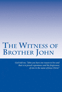 The Witness of Brother John