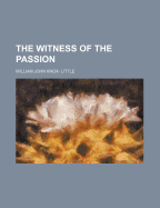 The Witness of the Passion