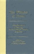 The Witness of Times: Manifestations of Ideology in Seventeenth Century England - Mullett, Michael A, and Keller, Katherine Z, and Schiffhorst, Gerald J