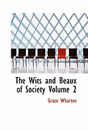 The Wits and Beaux of Society Volume 2