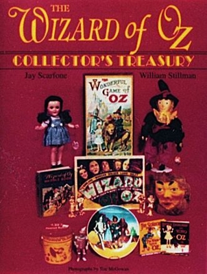 The Wizard of Oz Collector's Treasury - Scarfone, Jay