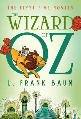 The Wizard of Oz: The First Five Novels - Baum, L. Frank