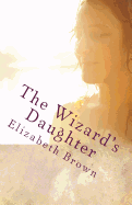 The Wizard's Daughter