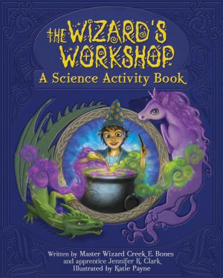 The Wizard's Workshop - Clark, Jennifer K