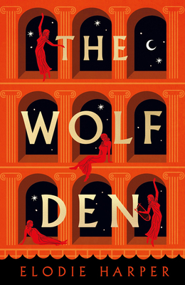 The Wolf Den: the stunning first novel reimagining the lives of the women of Pompeii - Harper, Elodie