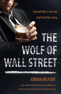 The Wolf of Wall Street - Belfort, Jordan