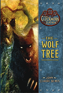 The Wolf Tree: Book 2 of the Clockwork Dark
