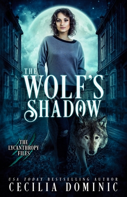 The Wolf's Shadow - Dominic, Cecilia, and Atkinson, Holly (Editor)