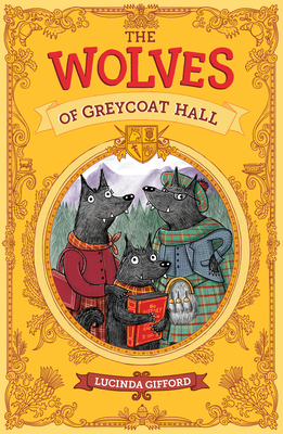 The Wolves of Greycoat Hall - 