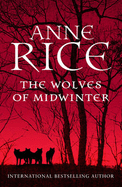 The Wolves of Midwinter - Rice, Anne