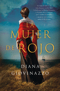 The Woman in Red \ La Mujer de Rojo (Spanish Edition): Una Novela