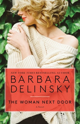 The Woman Next Door - Delinsky, Barbara