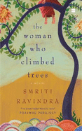 The Woman Who Climbed Trees: A Novel