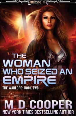 The Woman Who Seized an Empire - Cooper, M D