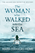 The Woman Who Walked into the Sea