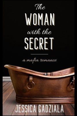 The Woman with the Secret - Gadziala, Jessica