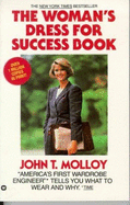 The Womans Dress for Success Book - Molloy, John T