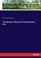 The Woman's Manual of Parliamentary Law