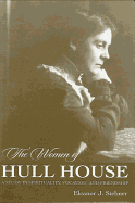 The Women of Hull House: A Study in Spirituality, Vocation, and Friendship