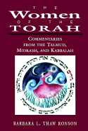 The Women of the Torah: Commentaries from the Talmud, Misrash, and Kabbalah