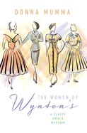 The Women of Wynton's: A Classy 1950s Mystery