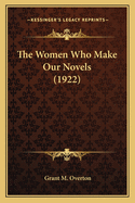 The Women Who Make Our Novels (1922)