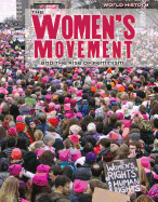 The Women's Movement and the Rise of Feminism