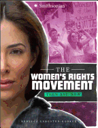 The Women's Rights Movement: Then and Now