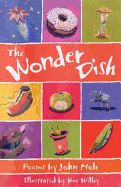 The Wonder Dish - Mole, John, and Willey, Bee (Contributions by)