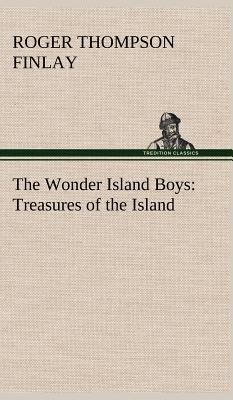 The Wonder Island Boys: Treasures of the Island - Finlay, Roger Thompson