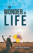 The Wonder Of Life