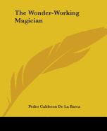 The Wonder-Working Magician