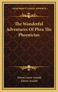 The Wonderful Adventures Of Phra The Phoenician