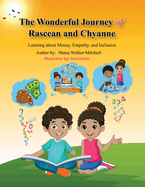 The Wonderful Journey of Rascean and Chyanne