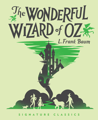 The Wonderful Wizard of Oz - Baum, L. Frank