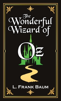 The Wonderful Wizard of Oz - Baum, L Frank, and Maher, Nathan R (Cover design by)