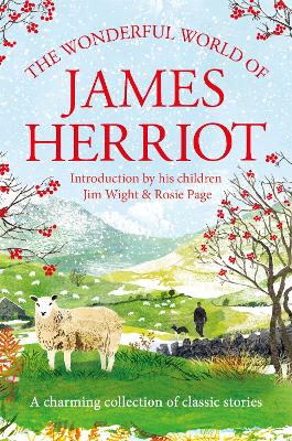 The Wonderful World of James Herriot: A Charming Collection of Classic Stories - Herriot, James