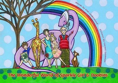 The Wonderful World of Sparkle Girl and Doobins - Underwood, Kim